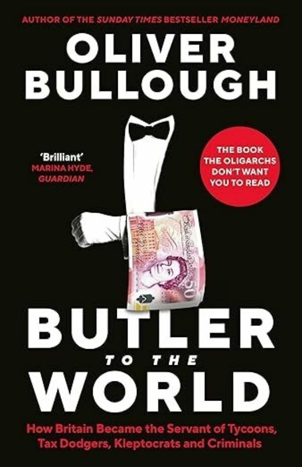 Butler to the World by Oliver Bullough