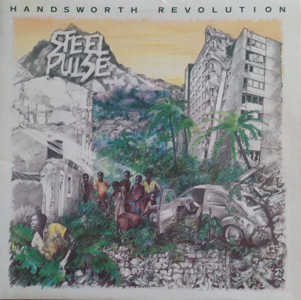 Handsworth Revolution: Steel Pulse