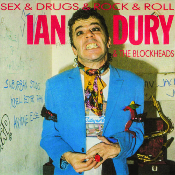 Sex & Drugs and Rock & Roll: Ian Dury & The Blockheads