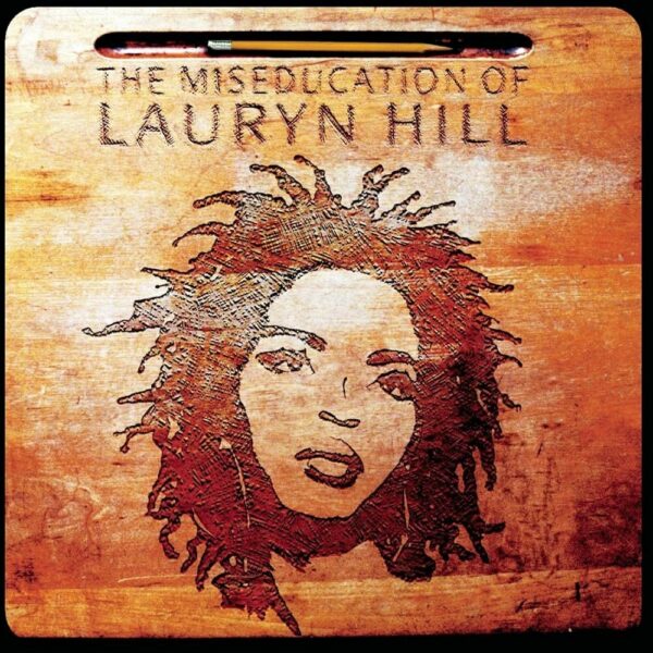 The Miseducation of Lauryn Hill: Lauryn Hill